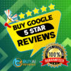 Buy Google 5 Star Reviews