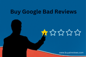 Buy Negative Google Reviews